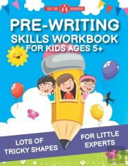 Pre-Writing Skills Workbook For Kids Ages 5+