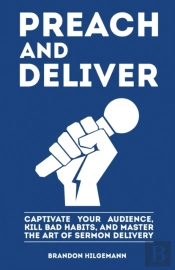 Preach And Deliver