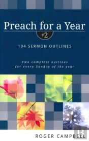 Preach For A Year Â€“ 104 Sermon Outlines