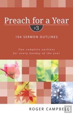 Bertrand.pt - Preach For A Year Â€“ 104 Sermon Outlines