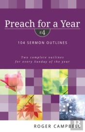 Preach For A Year Â€“ 104 Sermon Outlines
