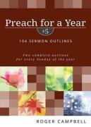 Preach For A Year Â€“ 104 Sermon Outlines