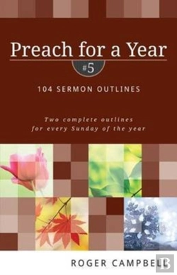 Bertrand.pt - Preach For A Year Â€“ 104 Sermon Outlines