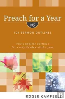 Bertrand.pt - Preach For A Year Â€“ 104 Sermon Outlines