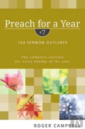 Preach For A Year Â€“ 104 Sermon Outlines