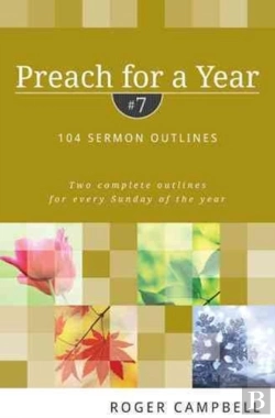 Bertrand.pt - Preach For A Year Â€“ 104 Sermon Outlines