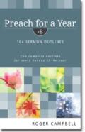 Preach For A Year Â€“ 104 Sermon Outlines