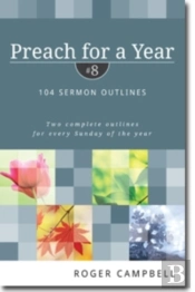 Preach For A Year Â€“ 104 Sermon Outlines