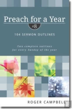 Bertrand.pt - Preach For A Year Â€“ 104 Sermon Outlines