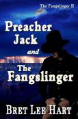 Preacher Jack And The Fangslinger (The Fangslinger Ii)