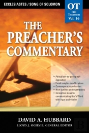 Preacher'S Commentary - Vol. 16: Ecclesiastes / Song Of Solomon