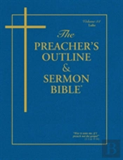 Preacher'S Outline & Sermon Bible-Kjv-Luke