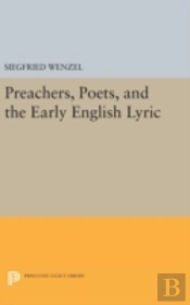 Preachers, Poets, And The Early English Lyric