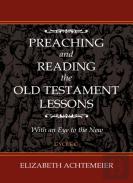 Preaching And Reading The Old Testament Lessons