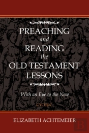 Preaching And Reading The Old Testament Lessons