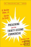 Preaching And The Thirty-Second Commerical