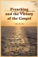 Preaching And The Victory Of The Gospel