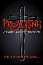 Preaching: Answering Questions Preachers Ask