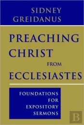 Preaching Christ From Ecclesiastes
