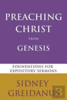 Preaching Christ From The Genesis
