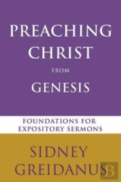 Preaching Christ From The Genesis