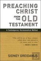 Preaching Christ From The Old Testament