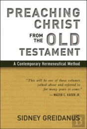 Preaching Christ From The Old Testament