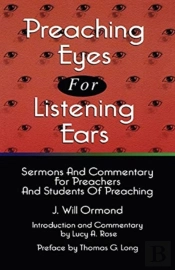 Preaching Eyes For Listening Ears