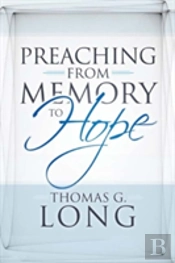 Preaching From Memory To Hope