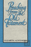 Preaching From The Old Testament