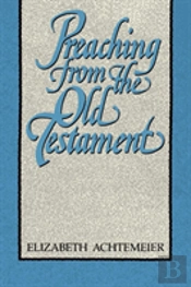 Preaching From The Old Testament