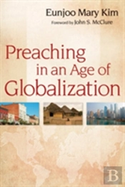 Preaching In An Age Of Globalization