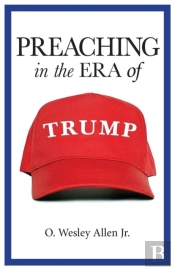 Preaching In The Era Of Trump