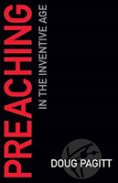 Preaching In The Inventive Age