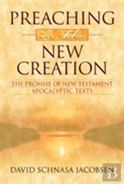 Preaching In The New Creation