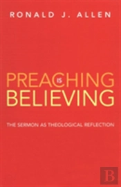 Preaching Is Believing