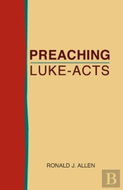 Preaching Luke-Acts
