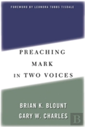 Preaching Mark In Two Voices