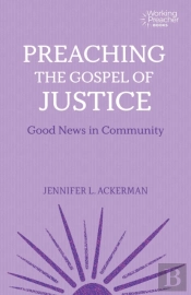Preaching The Gospel Of Justice