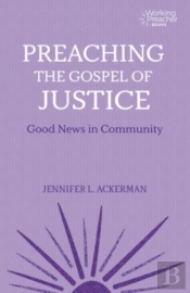 Preaching The Gospel Of Justice