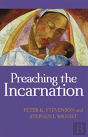 Preaching The Incarnation