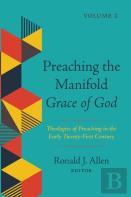 Preaching The Manifold Grace Of God, Volume 2