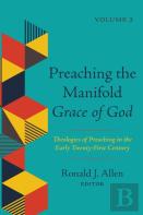 Preaching The Manifold Grace Of God, Volume 2