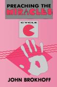 Preaching The Miracles, Cycle C