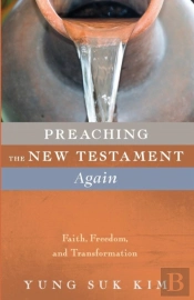 Preaching The New Testament Again