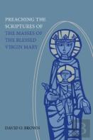Preaching The Scriptures Of The Masses Of The Blessed Virgin Mary