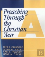 Preaching Through The Christian Year