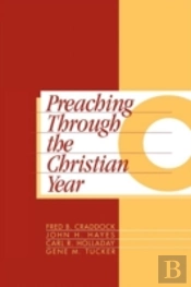 Preaching Through The Christian Year