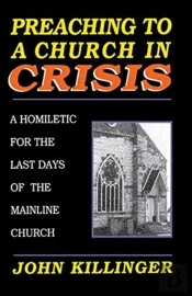 Preaching To A Church In Crisi