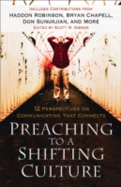 Bertrand.pt - Preaching To A Shifting Culture Â€“ 12 Perspectives On Communicating That Connects